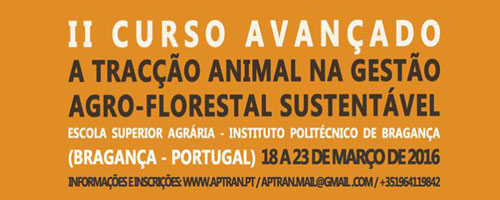 II Curso avançado: a tracção animal na gestão agroflorestal sustentável